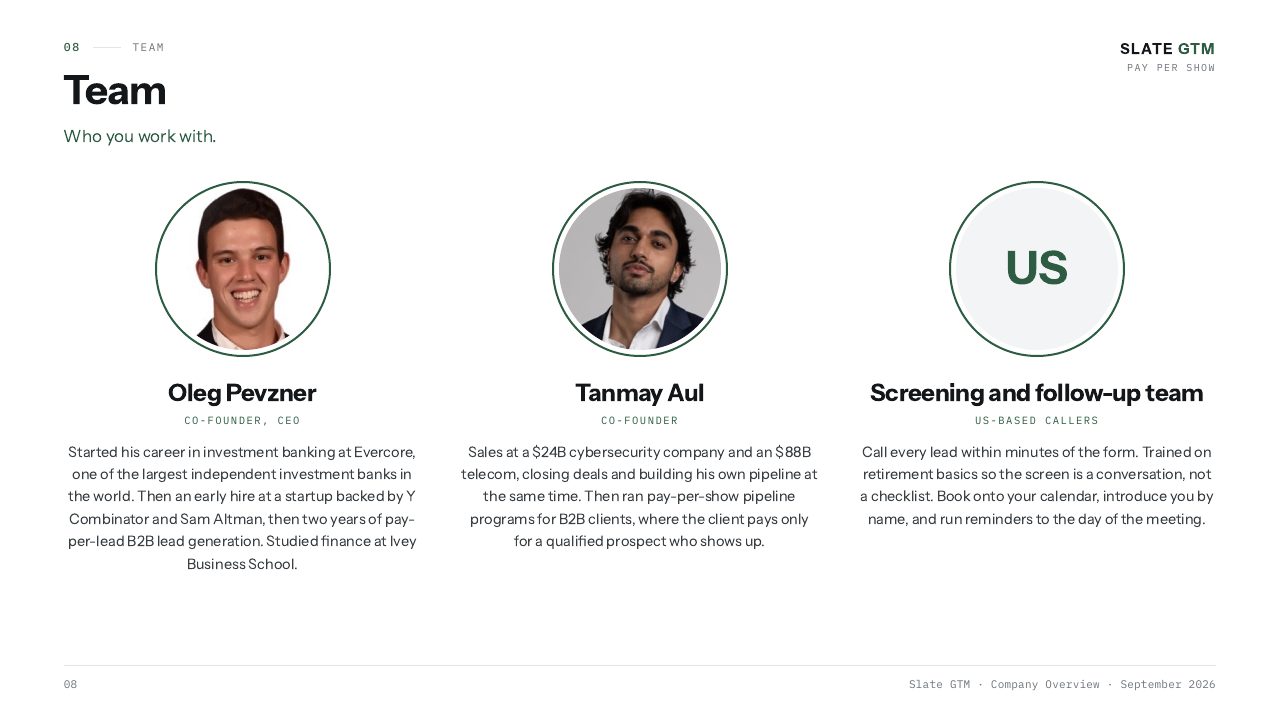 Team. Oleg Pevzner, co-founder and CEO. Tanmay Aul, co-founder. The US-based screening and follow-up team.